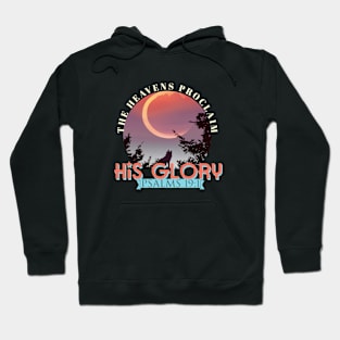 The heavens declare His Glory, Psalm 91 verse 1 Bible verse design Hoodie